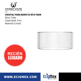 GLASS TUBE Vandy Vape para Berserker BSKR V2 RTA MTL-Tank Opción Cristal y Termoplástico 3 mL